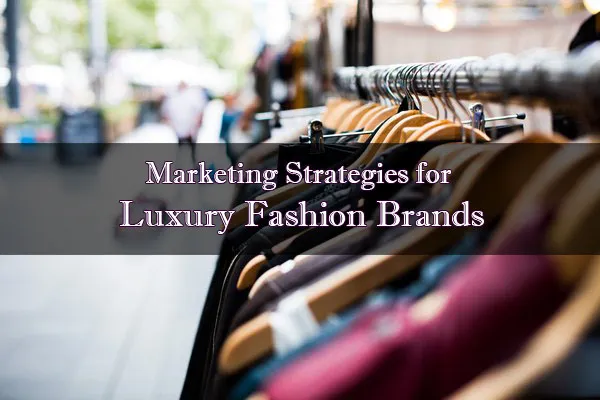 10 Fashion Business Strategies for Success